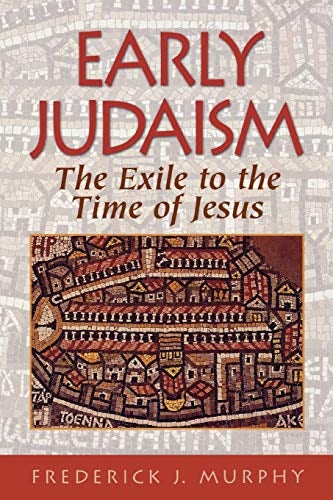 Cover image for Early Judaism: The Exile To The Time Of Christ, isbn: R978080104724