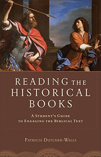 Cover image for Reading The Historical Books: A Student's Guide To Engaging The Biblical Te, isbn: R978080104865