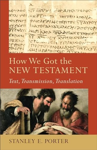 Cover image for How We Got the New Testament: Text, Transmission, Translation (Acadia Studi, isbn: R978080104871