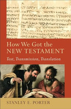 Cover image for How We Got the New Testament: Text, Transmission, Translation (Acadia Studi, isbn: R978080104871