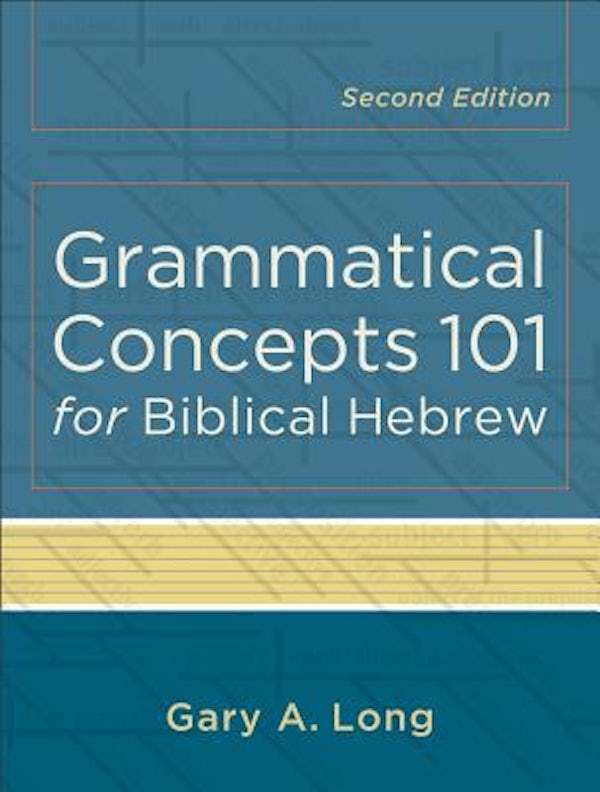 Cover image for Grammatical Concepts 101 For Biblical Hebrew, isbn: R978080104874