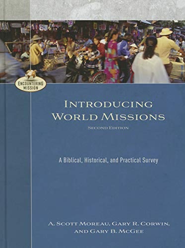 Cover image for Introducing World Missions: A Biblical, Historical, And Practical Survey (e, isbn: R978080104920