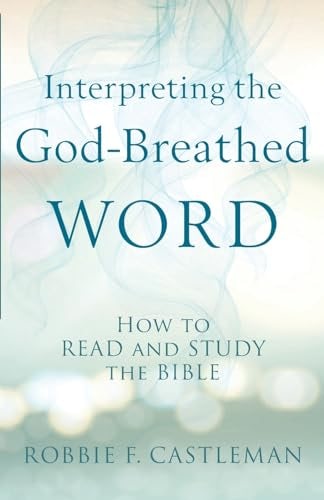 Cover image for Interpreting The God-breathed Word, isbn: R978080109528