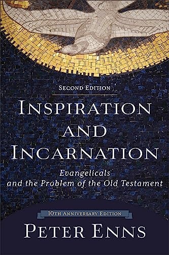Cover image for Inspiration And Incarnation: Evangelicals And The Problem Of The Old Testam, isbn: R978080109748