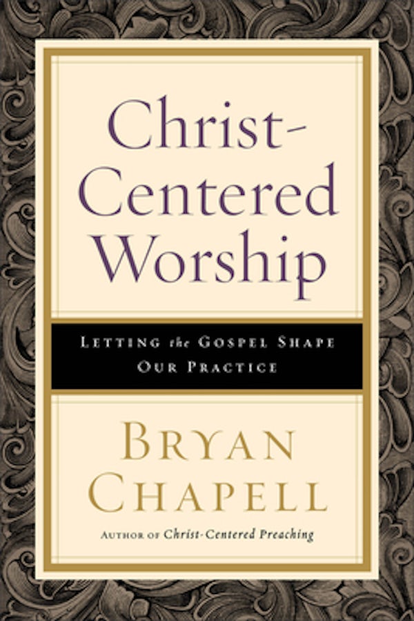 Cover image for Christ-Centered Worship: Letting The Gospel Shape Our Practice, isbn: R978080109811
