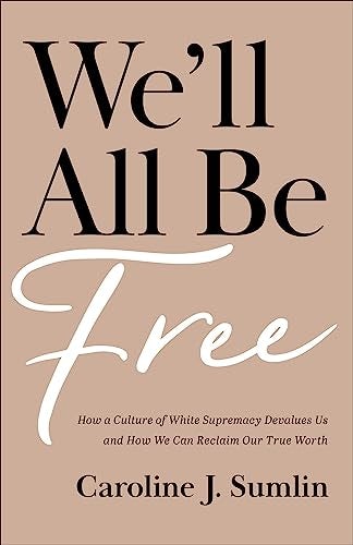 Cover image for We'll All Be Free, isbn: R978154090289