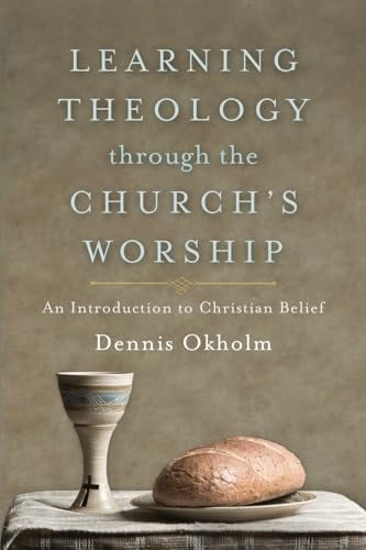 Cover image for Learning Theology Through The Church's Worship, isbn: R978154096001