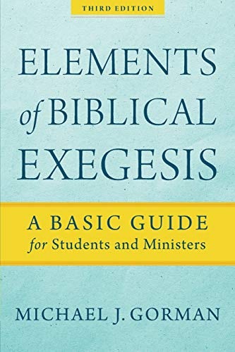 Cover image for Elements Of Biblical Exegesis Third Edition, isbn: R978154096031