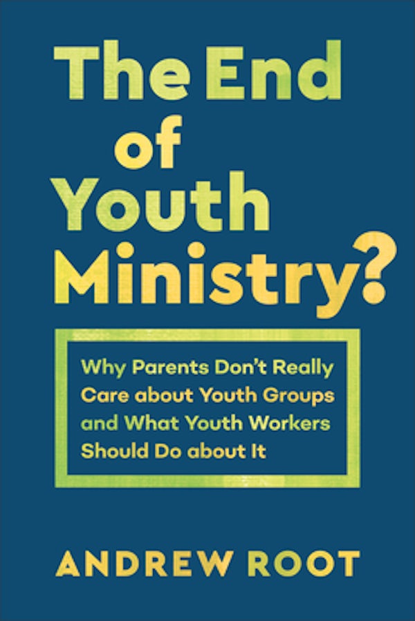 Cover image for End Of Youth Ministry, isbn: R978154096139