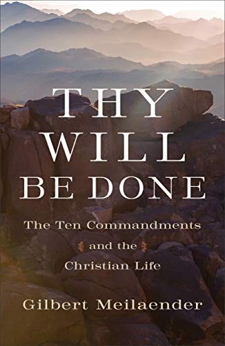 Cover image for Thy Will Be Done: The Ten Commandments And The Christian Life, isbn: R978154096196