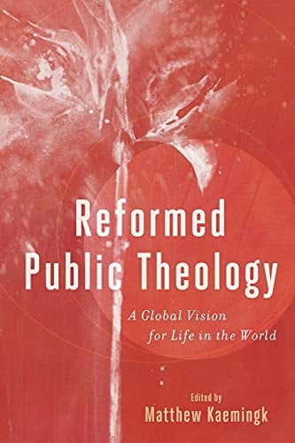 Cover image for Reformed Public Theology, isbn: R978154096197