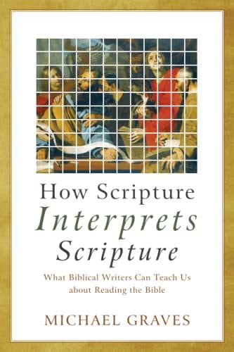Cover image for How Scripture Interprets Scripture, isbn: R978154096200