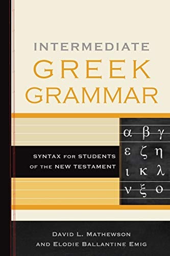 Cover image for Intermediate Greek Grammar: Syntax For Studen, isbn: R978154096230
