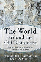 Cover image for World Around The Old Testament: The People And Places Of The Ancient Ne, isbn: R978154096231