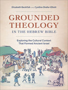 Cover image for Grounded Theology In The Hebrew Bible, isbn: R978154096253