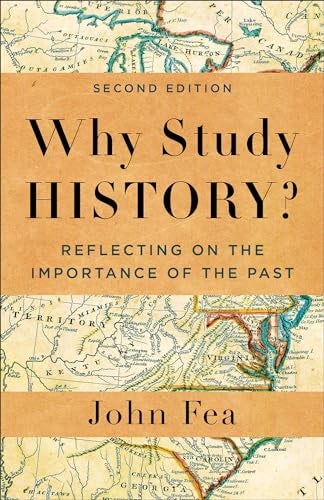 Cover image for Why Study History? 2nd Edition, isbn: R978154096660