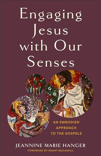 Cover image for Engaging Jesus With Our Senses, isbn: R978154096672