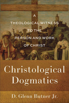 Cover image for Christologial Dogmatics, isbn: R978154096751