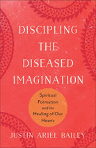 Cover image for Discipling The Diseased Imagination, isbn: R978154096986
