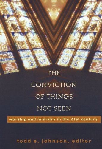 Cover image for Conviction Of Things Not Seen, The, isbn: R978158743032