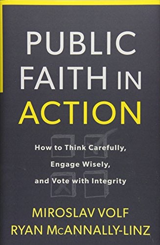 Cover image for Public Faith In Action: How To Think Carefully, Engage Wisely, And Vote Wit, isbn: R978158743384