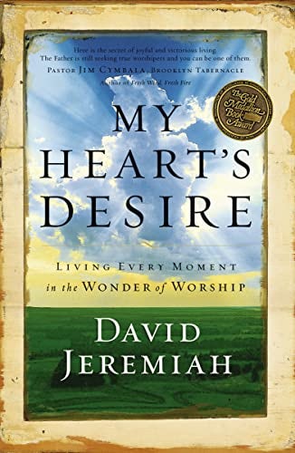 Cover image for My Heart's Desire: Living Every Moment In The Wonder Of Worship, isbn: R978159145154