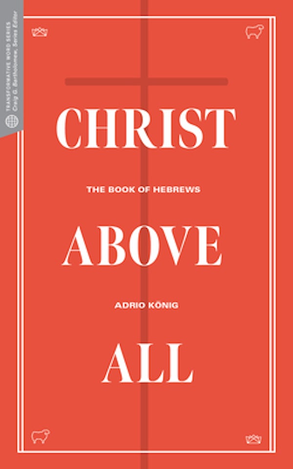 Cover image for Christ Above All, isbn: R978168359285
