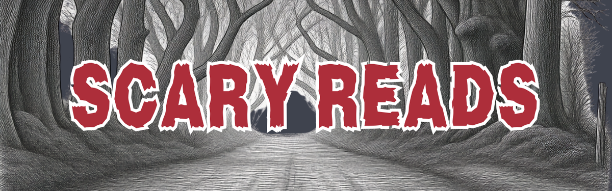 Scary Reads