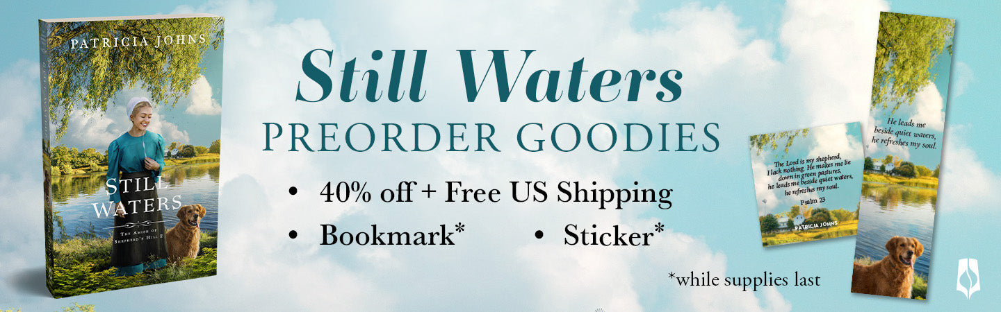 "Still Waters" Preorder Goodies: 40% off, free U.S. shipping, bookmark*, and sticker*. *While supplies last.