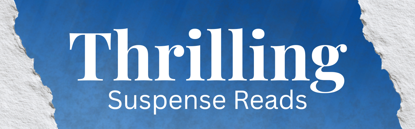 Thrilling Suspense Reads