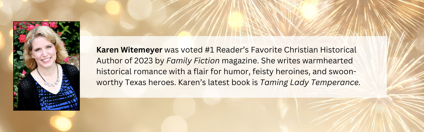 Karen Witemeyer was voted #1 Reader's Favorite Christian Historical Author of 2023 by Family Fiction magazine. She writes warmhearted historical romance with a flair for humor, feisty heroines, and swoon-worthy Texas heroes. Karen's latest book is "Taming Lady Temperance."