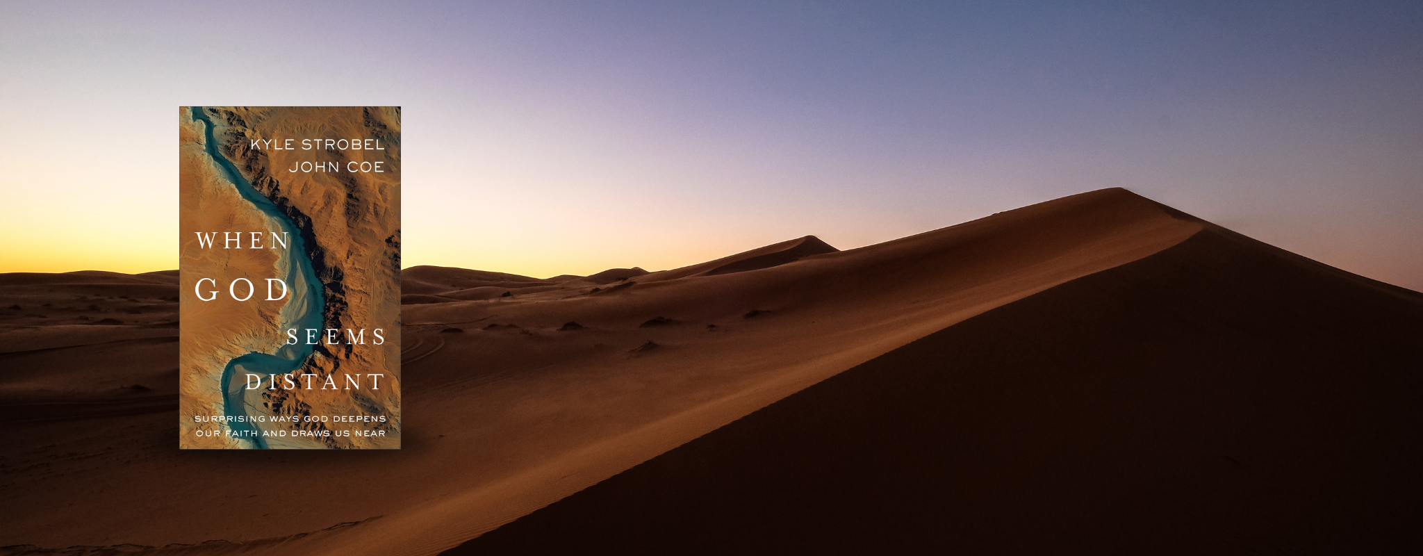 Cover of "When God Seems Distant: Surprising Ways God Deepens Our Faith and Draws Us Near" by Kyle Strobel and John Coe.